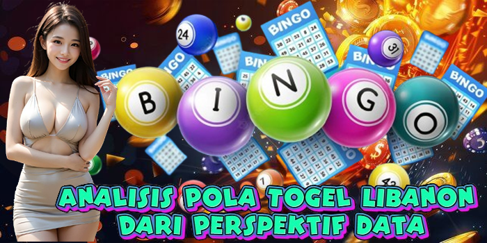 Analisis Pola Togel Libanon dari Perspektif Data
