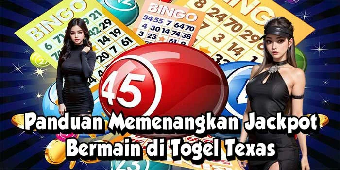 Panduan Memenangkan Jackpot Bermain di Togel Texas